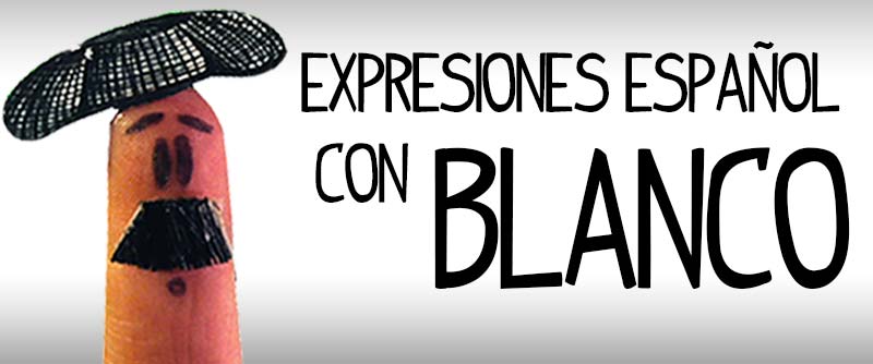 Expresiones español coloquiales con color blanco